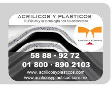 Anuncio Pagado por Acrilicos y Plasticos SA de CV
